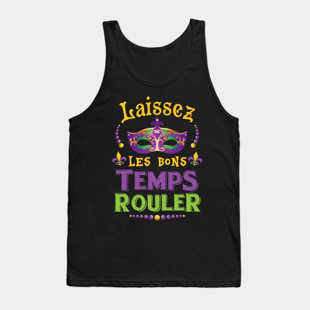 Laissez Les Bons Temps Rouler Mardi Gras Shirt New Orleans Tank Top by Dunnhlpp